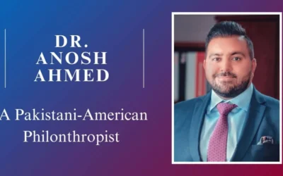 Anosh Ahmed: Pioneering Change in Healthcare for Underserved Communities