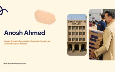 Anosh Ahmed’s Foundation Supports Families at Jinnah Hospital Karachi